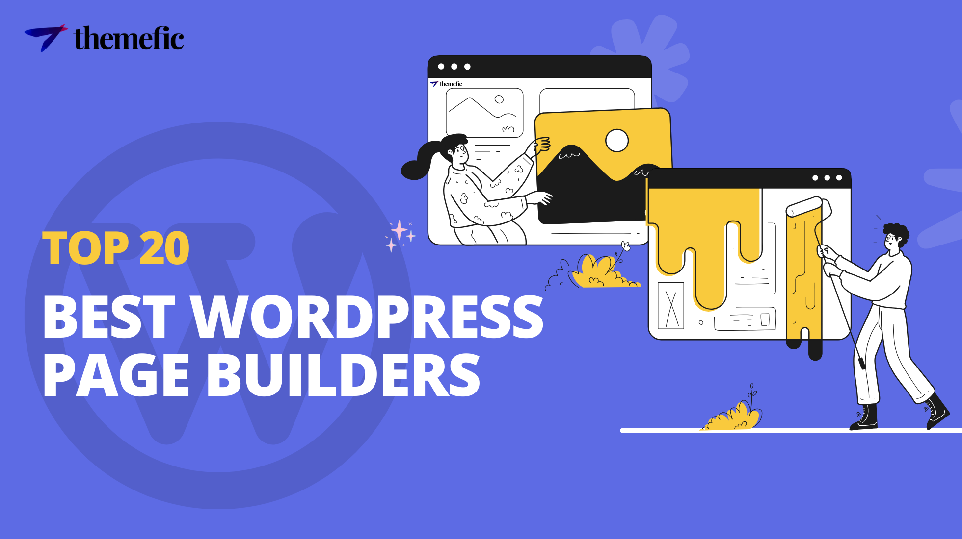 Top 20 Best WordPress Page Builders To Pick 2023 - Themefic